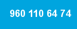 960 110 64 74